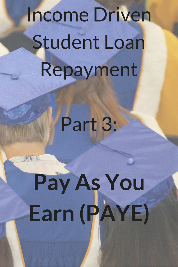 Paye Student Loan Repayment Pay As You Earn