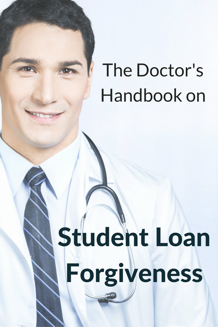 The Doctor's Handbook on Student Loan Forgiveness