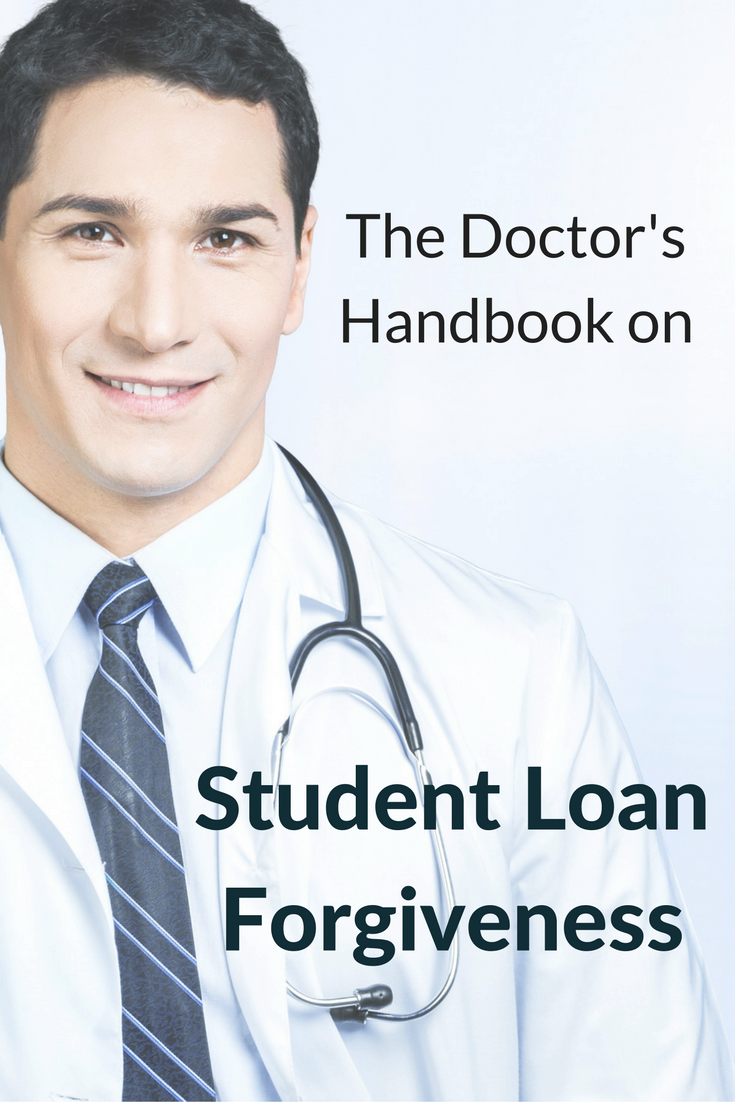 The Doctor's Handbook On Student Loan Forgiveness