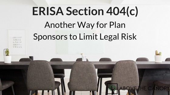 ERISA Section 404(c): Another Way for Plan Sponsors to Limit Legal Risk