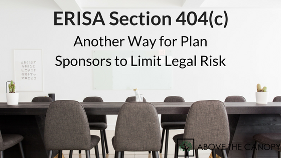 Erisa Section 404(c): Another Way For Plan Sponsors To Limit Legal Risk