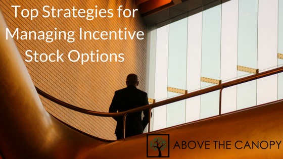 Top Strategies for Managing Incentive Stock Options