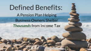 Defined Benefits Pension Plan: Helping Business Owners Shelter Thousands From Income Tax