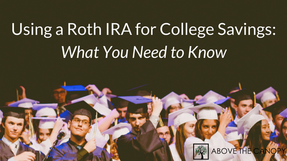Using a Roth IRA for College Savings: What You Need to Know