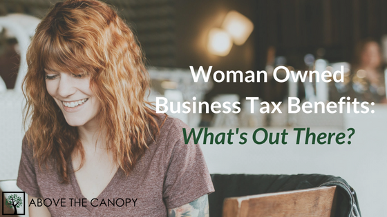 Woman Owned Business Tax Benefits: What's Out There?