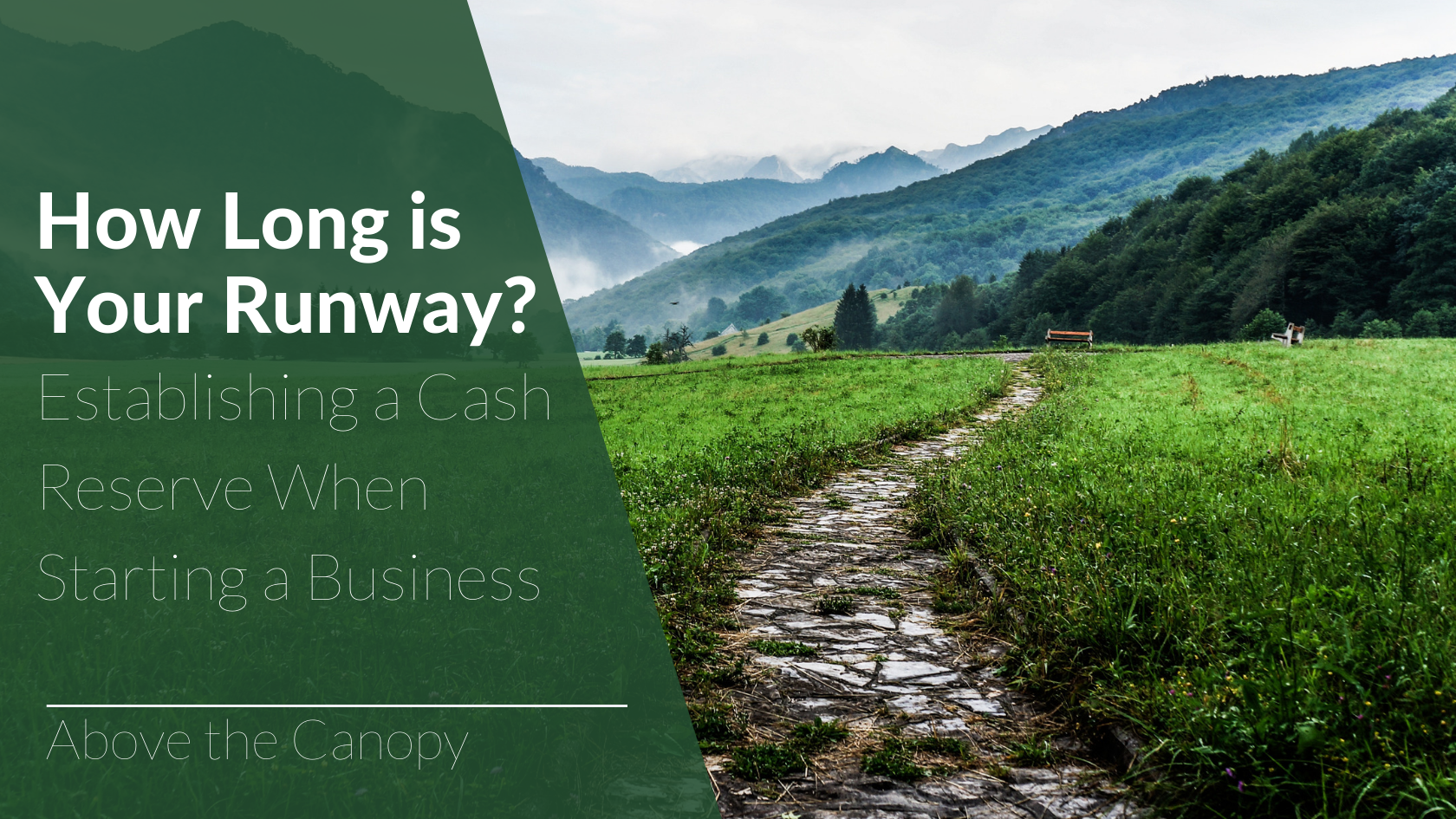 How Long Is Your Runway? Establishing A Cash Reserve When Starting A Business