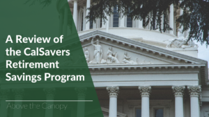 A Review Of The Calsavers Retirement Savings Program