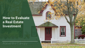How To Evaluate Real Estate Investments