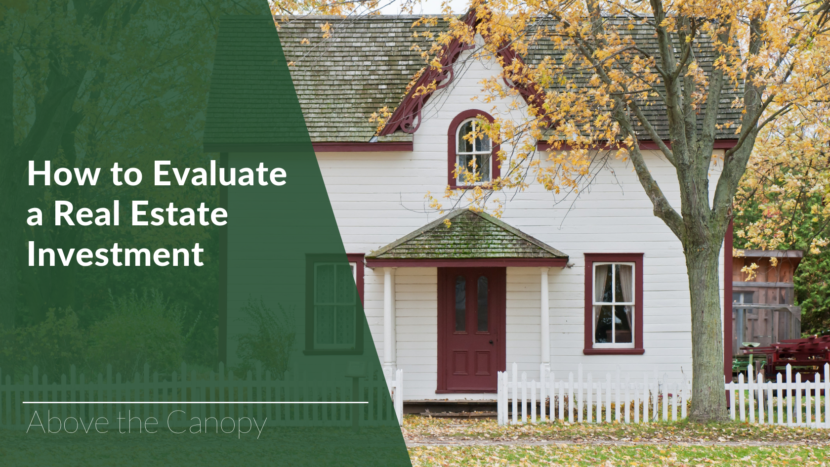 Evaluate Real Estate Investment