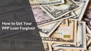 How To Get Your Ppp Loan Forgiven