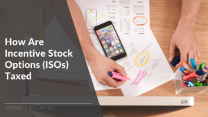 How Are Incentive Stock Options (isos) Taxed?